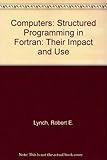 Computers, their impact and use : structured programming in PL/1