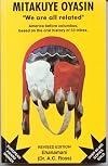 Mitakuye Oyasin: We Are All Related