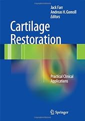 Cartilage Restoration: Practical Clinical Applications-Wow! eBook