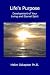 Life's Purpose - Development of Your Living and Eternal Spirit
