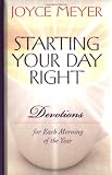 Starting Your Day Right: Devotions for Each Morning of the Year