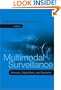 Multimodal Surveillance: Sensors, Algorithms, and Systems
