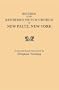 Records of the Reformed Dutch Church of New Paltz, New York : Containing . . . Registers of Consistories, Members, Marriages, and Baptisms