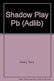 Shadow play