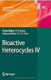 Bioactive Heterocycles IV (Topics in Heterocyclic Chemistry)