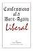 Book Confessions of a Born-Again Liberal