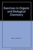 Exercises in organic and biological chemistry