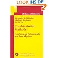 Combinatorial Methods: Free Groups, Polynomials, and Free Algebras (CMS Books in Mathematics) by Vladimir Shpilrain, Alexander A. Mikhalev, and Jie-Tai Yu
