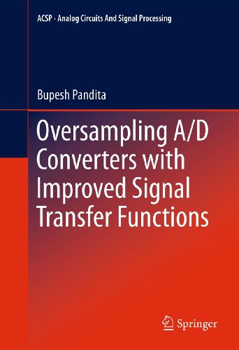 Oversampling A/D Converters with Improved Signal Transfer Functions (Analog Circuits and Signal Processing)