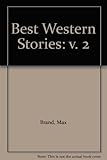 Max Brand's best western stories volume 2