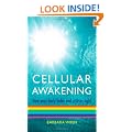 Cellular Awakening: How Your Body Holds and Creates Light