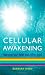 Cellular Awakening: How Your Body Holds and Creates Light