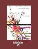 Sacred Chaos: Spiritual Disciplines for the Life You Have