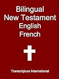 Bilingual New Testament English French
