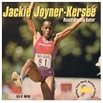 Jackie Joyner-Kersee: Record-Breaking Runner (Burby, Liza N. Making Their Mark.) book cover