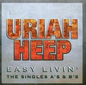 Uriah Heep - Easy Livin: The Singles A