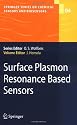 Surface Plasmon Resonance Based Sensors (Springer Series on Chemical Sensors and Biosensors)
