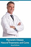 Peyronie's Disease Natural Treatments and Cures