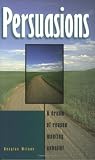 Persuasions: A Dream of Reason Meeting Unbelief