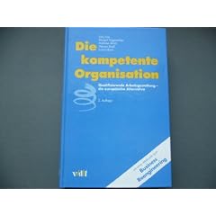 Die kompetente Organisation