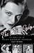 The Pink Lady: The Many Lives of Helen Gahagan Douglas
