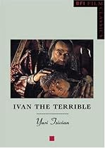"Ivan the Terrible" (BFI Film Classics)