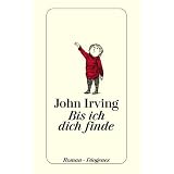 Bis ich dich findevon "John Irving"