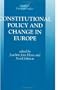 Constitutional Policy and Change in Europe (Nuffield European Studies)