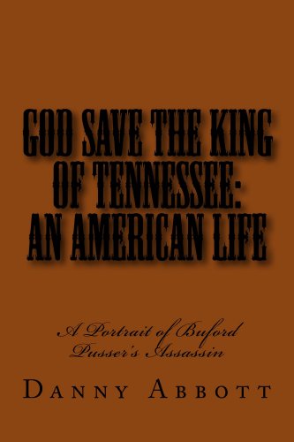 God Save The King of Tennessee: An American Life