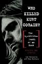 Who Killed Kurt Cobain? The Mysterious Death of an Icon