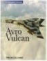 Avro Vulcan (Complete History)