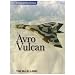 The Avro Vulcan (Complete History)