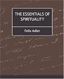 The Essentials of Spirituality
