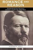 Romance and Reason: Ontological and Social Sources of Alienation in the Writings of Max Weber