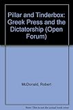 Pillar & tinderbox : the Greek press and the dictatorship