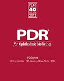 PDR for Ophthalmic Medicines 2012 (Physicians Desk Reference (Pdr) for Ophthalmic Medicines)