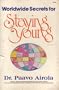 Worldwide Secrets for Staying Young