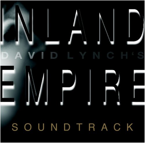 CD-Charts  Music : Inland Empire (Original Soundtrack)