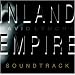 Inland Empire - Original Soundtracks