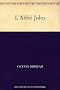 L'Abb� Jules