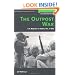 The Outpost War: The U.S. Marine Corps in Korea  -  Volume I: 1952 (History of War) (Vol 1)