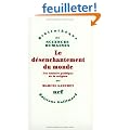 Le D�senchantement du monde - Une histoire politique de la religion