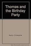 Thomas and the birthday party