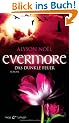 Evermore - Das dunkle Feuer: Roman