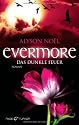 Evermore - Das dunkle Feuer: Roman