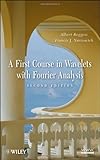 A first course in wavelets with Fourier analysis