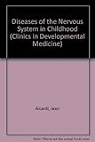 Diseases of the nervous system in childhood