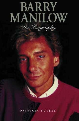 Barry Manilow: The Biography