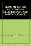 Flame arresters and explosion reliefs