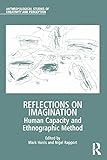 Reflections on imagination : human capacity and ethnographic method